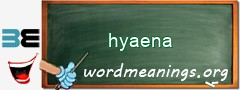 WordMeaning blackboard for hyaena